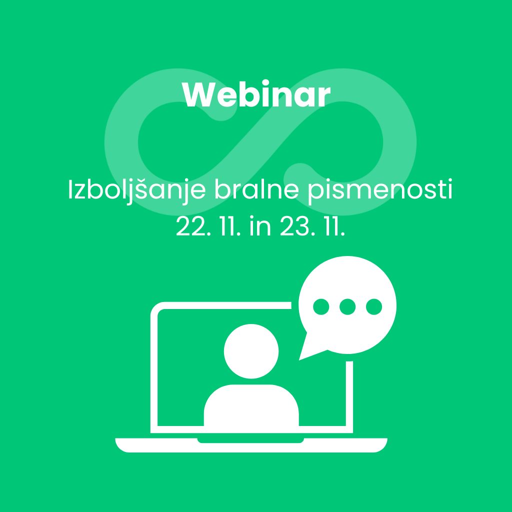 Prihajajoči webinar: Izboljšanje bralne pismenosti (6 h) 22. 11. od 17 - 20 ure in 23. 11. od 9 - 12 ure