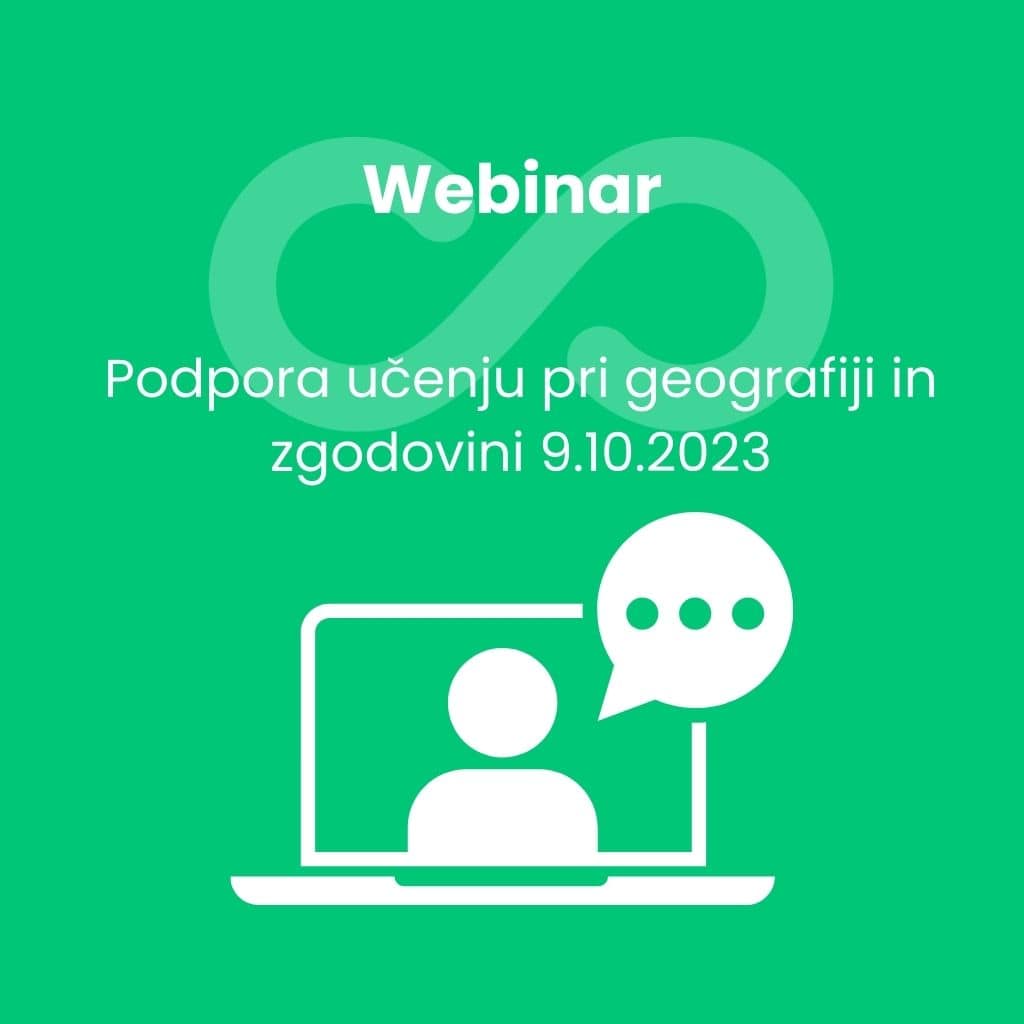 Posnetek webinarja: Podpora učenju pri geografiji in zgodovini