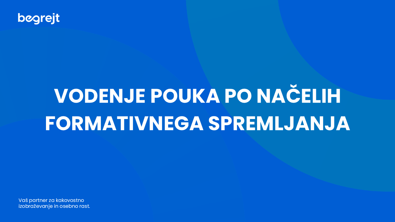 Vodenje pouka po načelih formativnega spremljanja